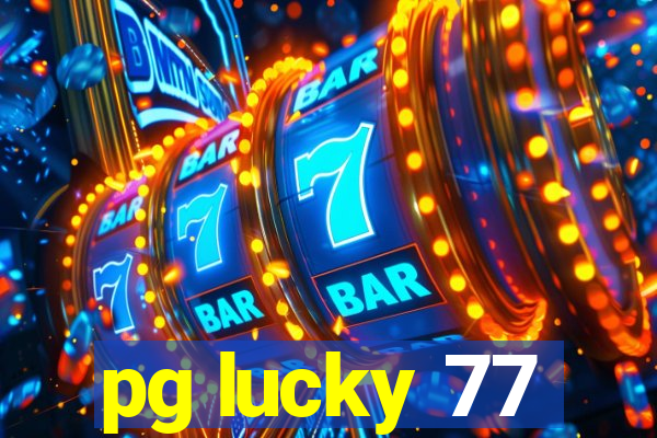 pg lucky 77